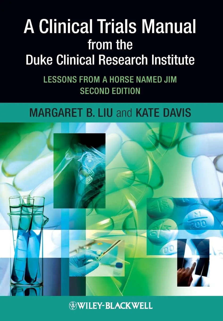 Cover: 9781405195157 | Clinical Trials Manual 2e | Margaret Liu (u. a.) | Taschenbuch | 2010