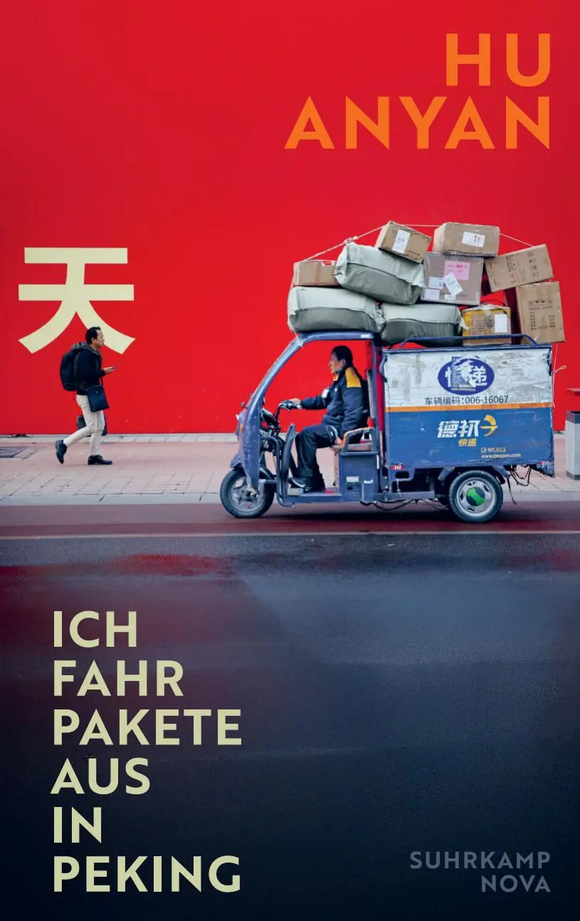Cover: 9783518475157 | Ich fahr Pakete aus in Peking | Hu Anyan | Buch | 295 S. | Deutsch