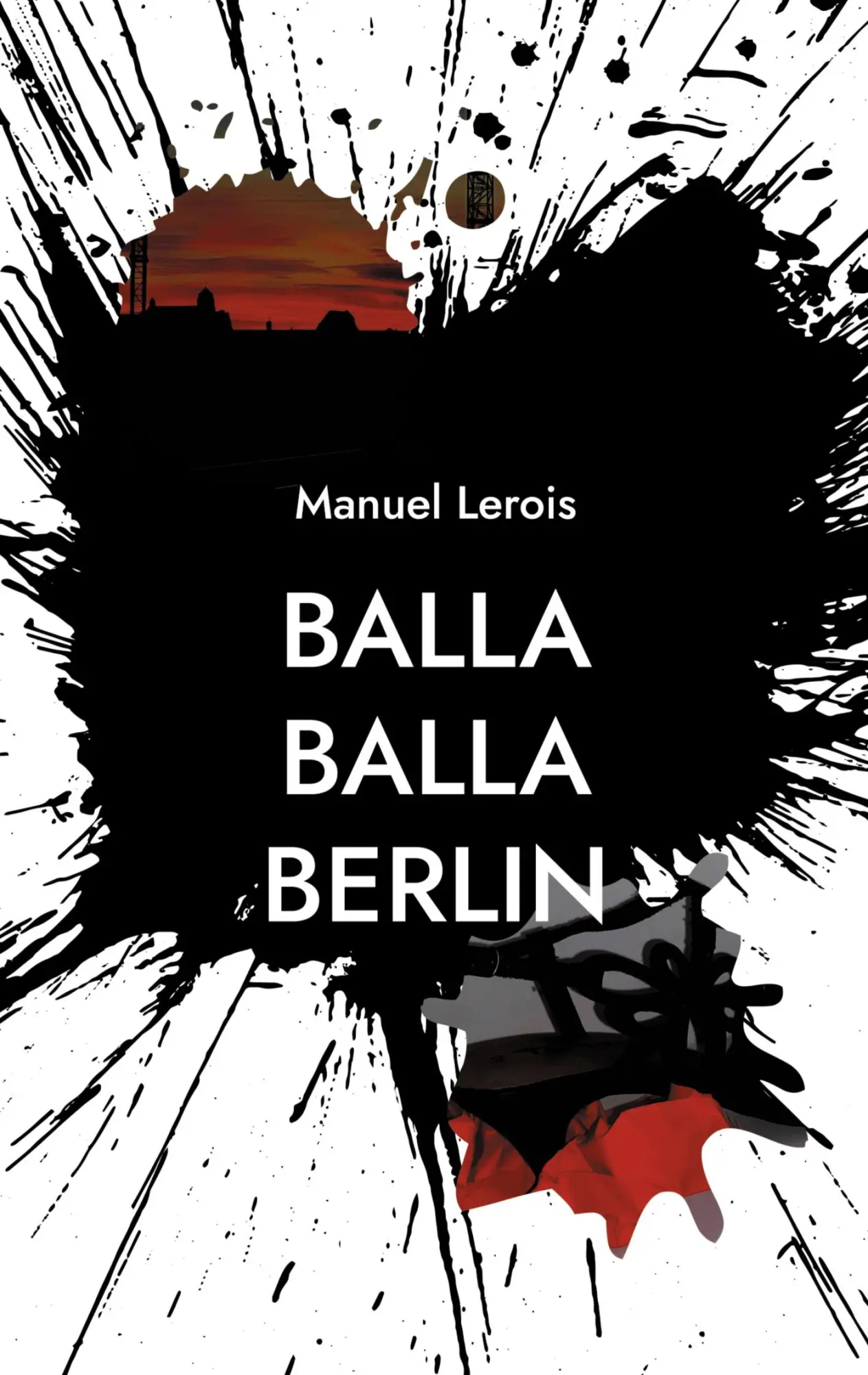 Cover: 9783696375157 | Balla Balla Berlin | Kurzgeschichten - skurril, schräg, ernst | Lerois