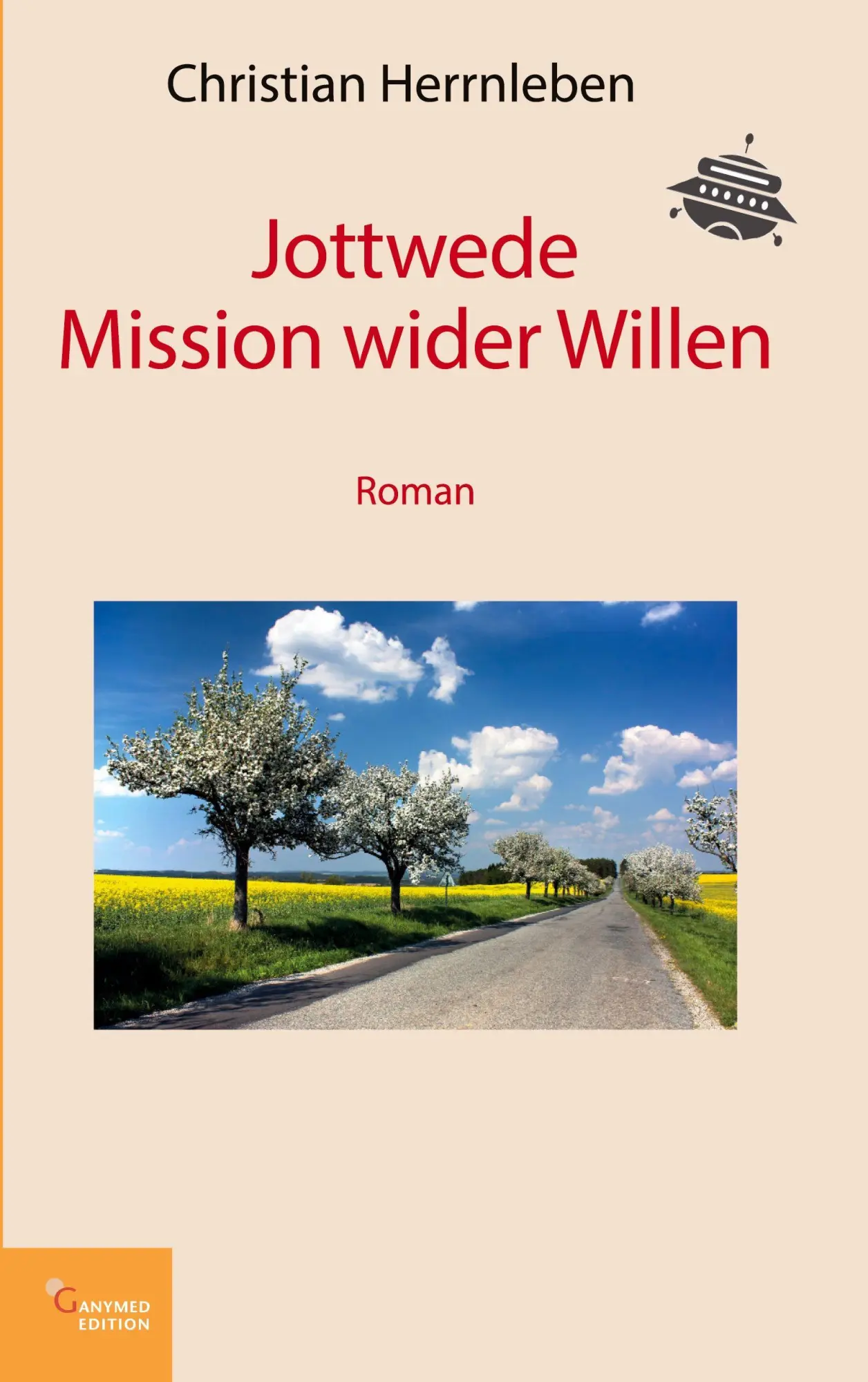 Cover: 9783949815157 | Jottwede | Mission wider WIllen | Christian Herrnleben | Taschenbuch