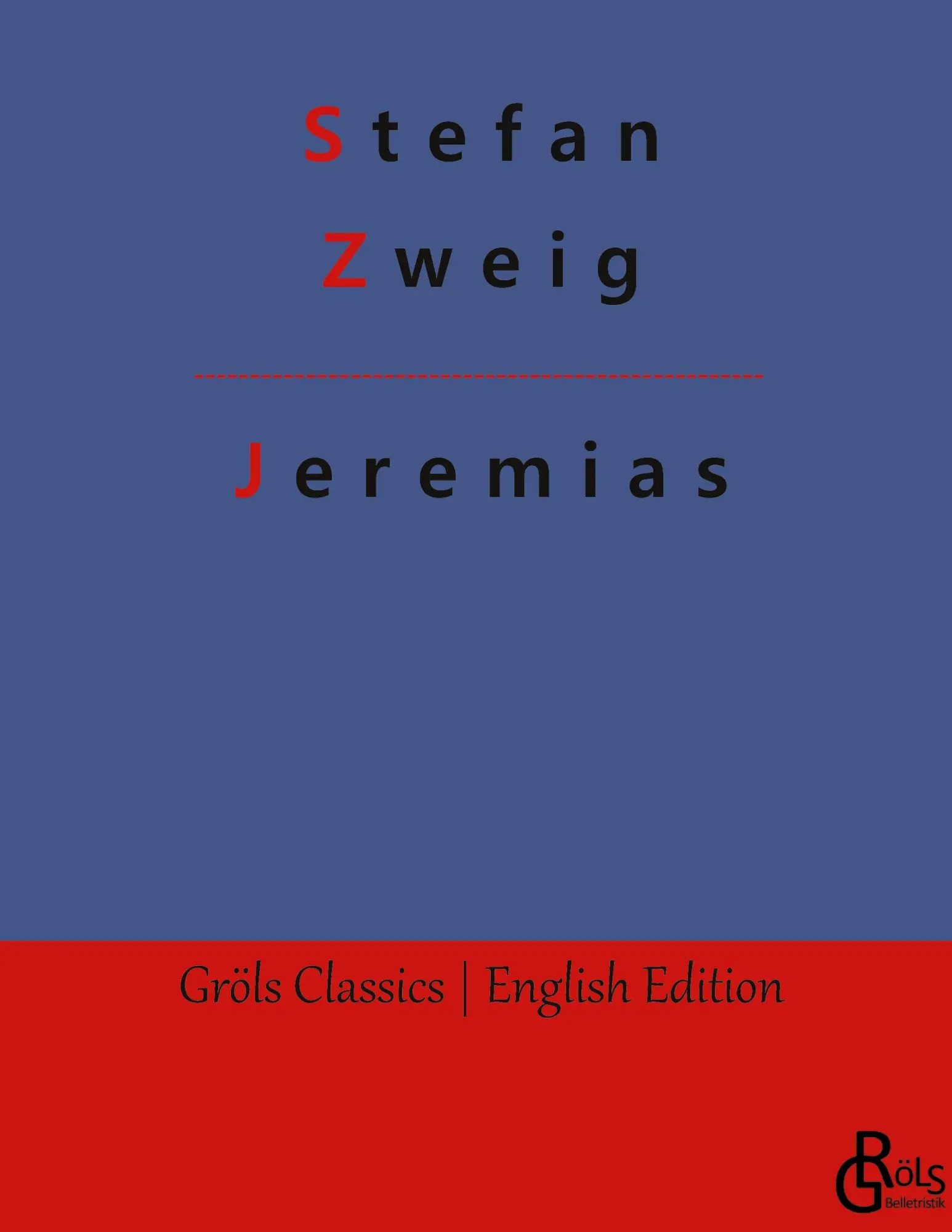 Cover: 9783988285157 | Jeremias | Stefan Zweig | Buch | HC gerader Rücken kaschiert | 220 S.