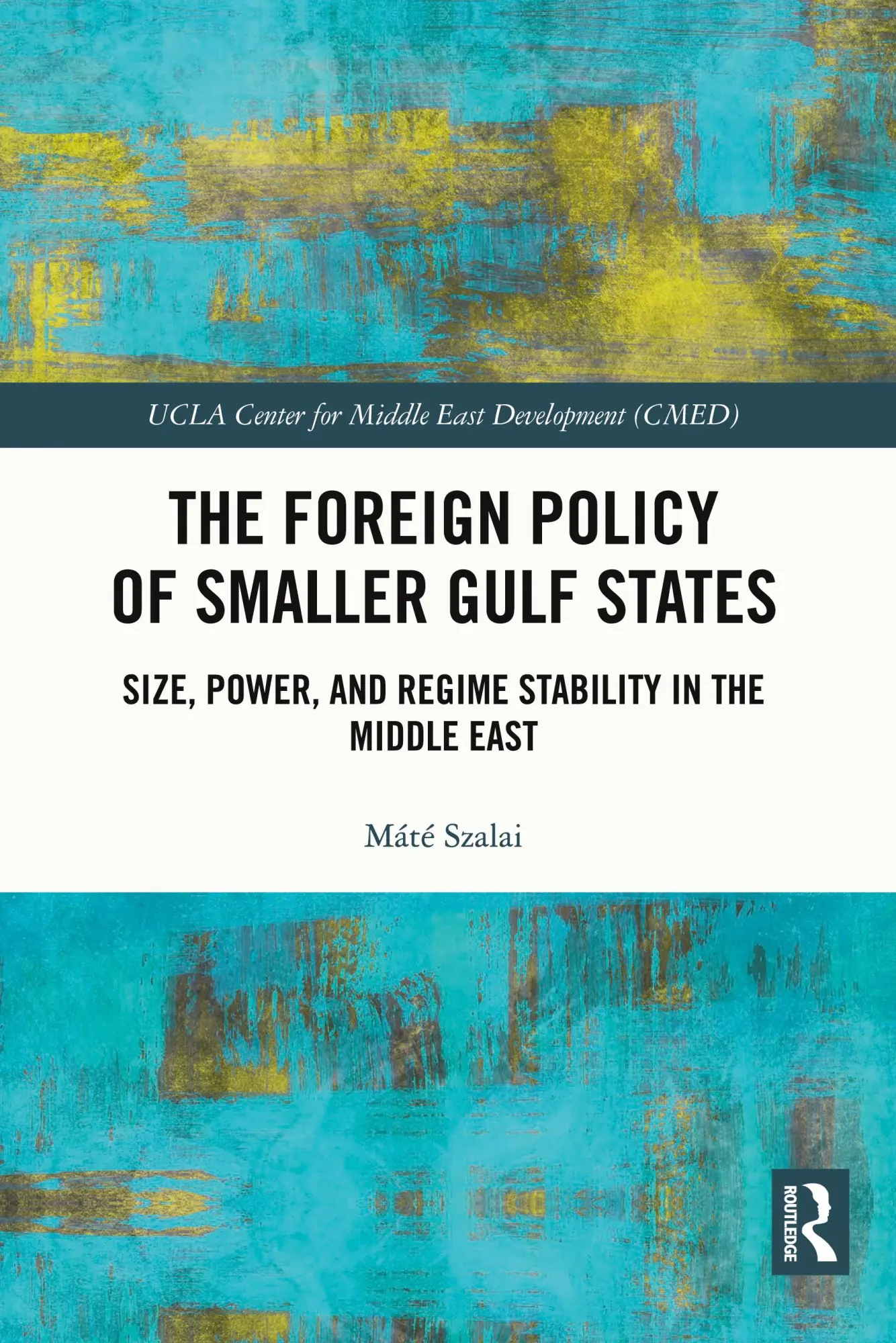Cover: 9780367745257 | The Foreign Policy of Smaller Gulf States | Máté Szalai | Taschenbuch
