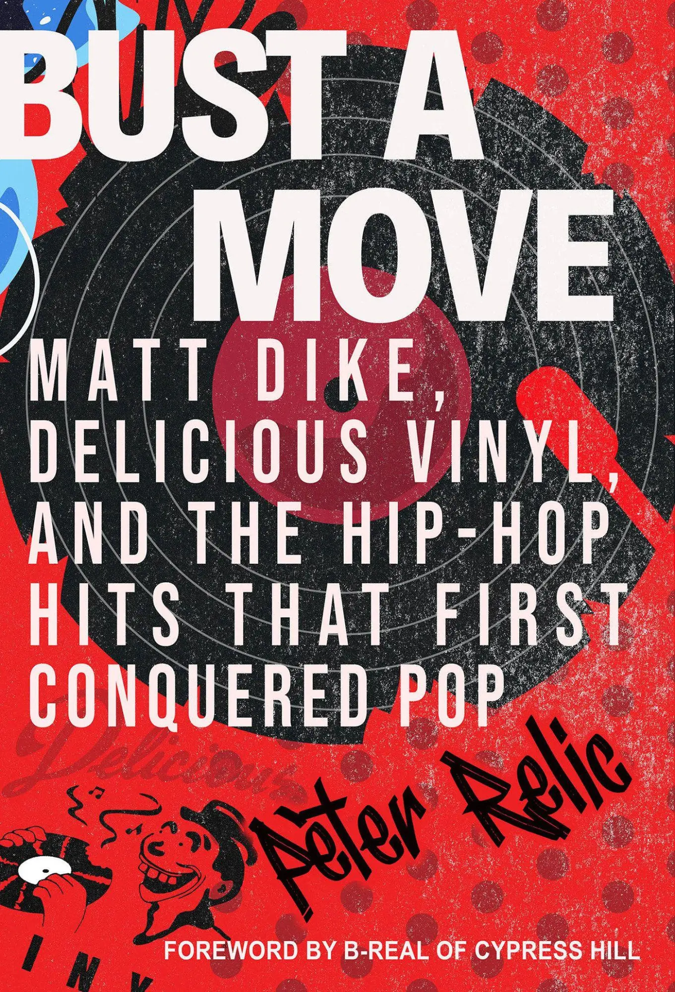 Cover: 9780806545257 | Bust a Move | Peter Relic | Buch | Citadel Press Inc.,U.S | Englisch