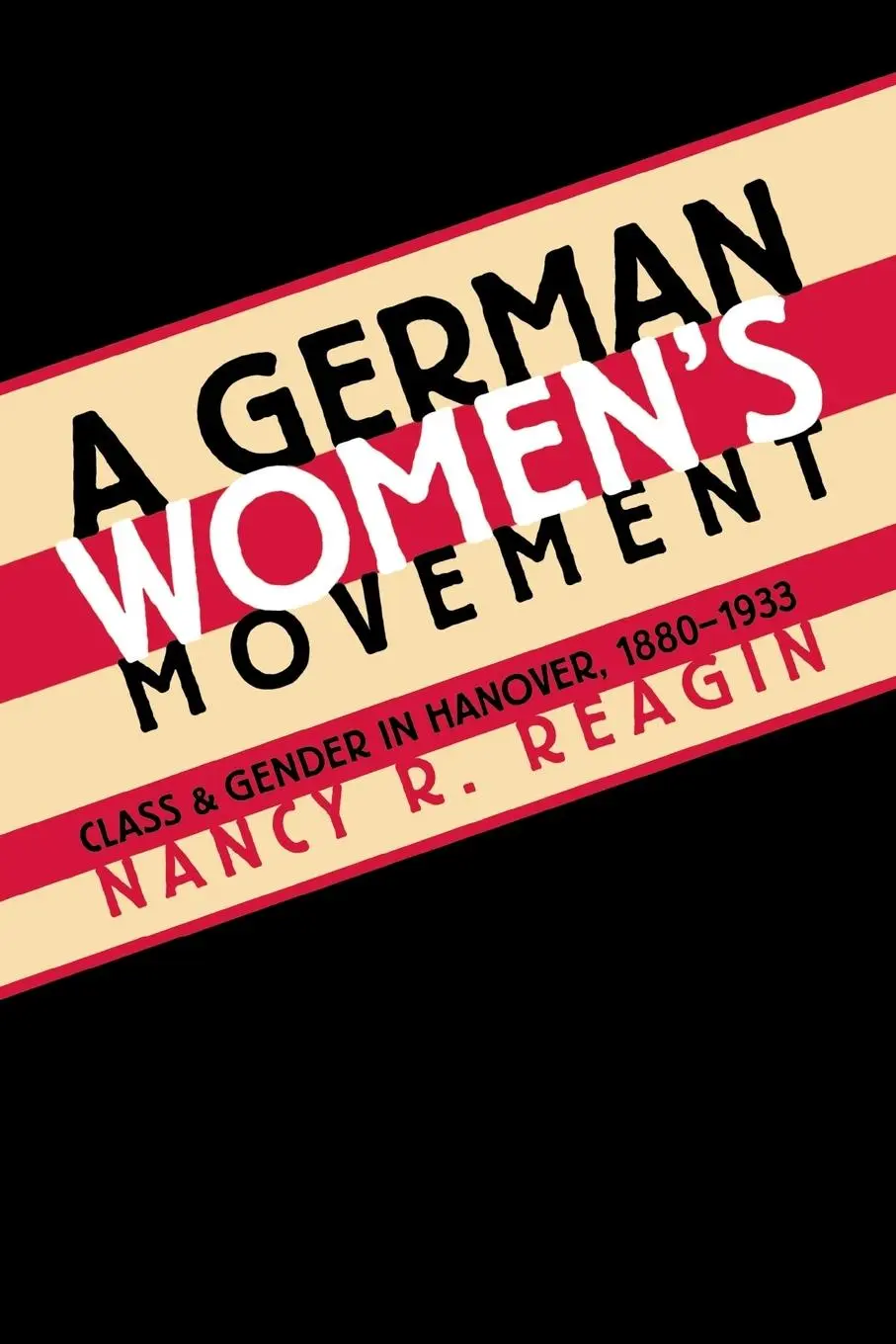 Cover: 9780807845257 | A German Women's Movement | Class and Gender in Hanover, 1880-1933