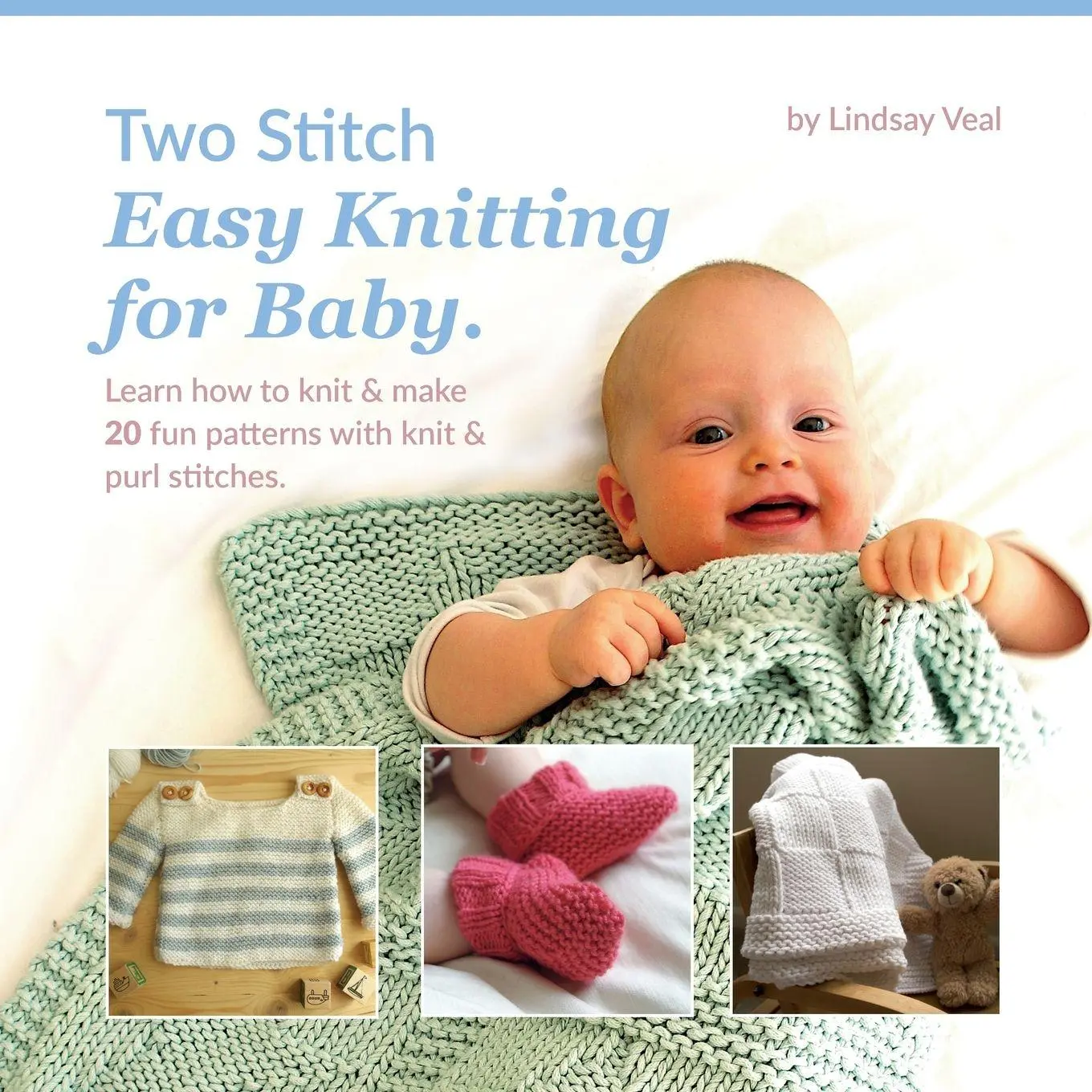 Cover: 9781399945257 | Two Stitch Easy Knitting for Baby | Lindsay Veal | Taschenbuch | 2023
