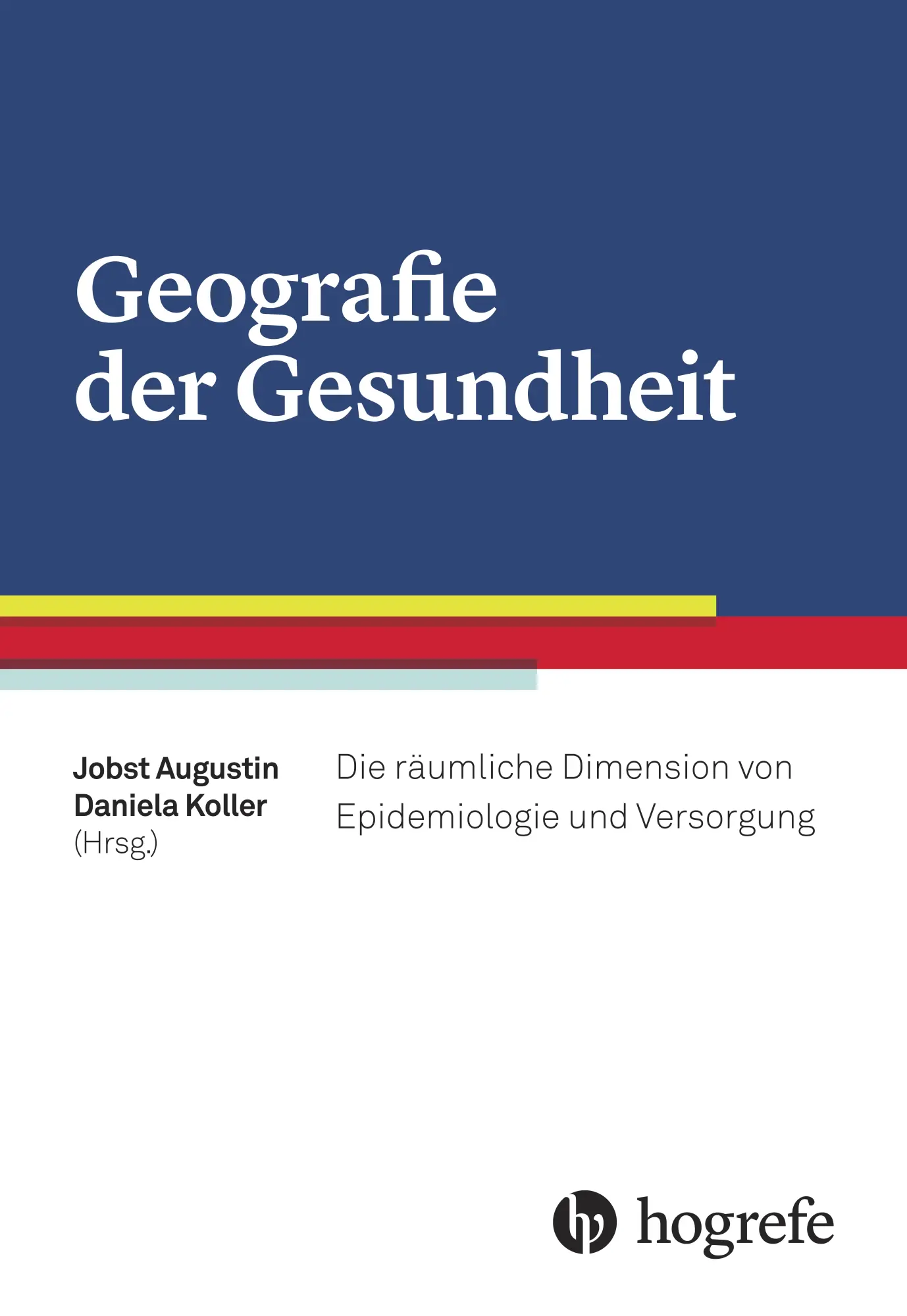 Cover: 9783456855257 | Geografie der Gesundheit | Jobst Augustin | Taschenbuch | 292 S.