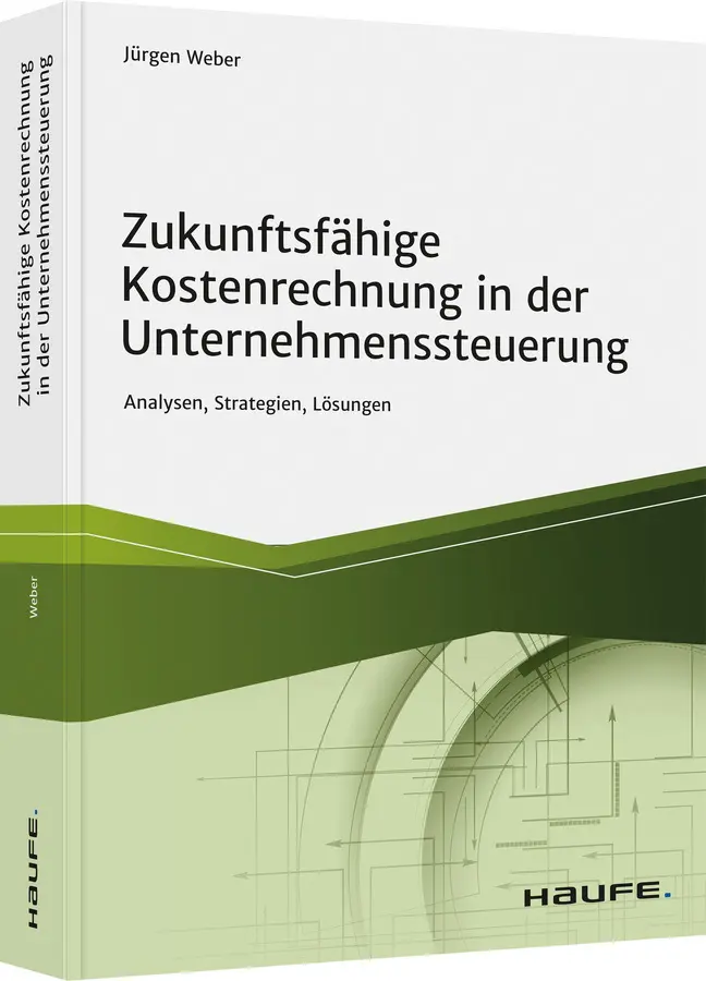 Cover: 9783648155257 | Zukunftsfähige Kostenrechnung in der Unternehmenssteuerung | Weber