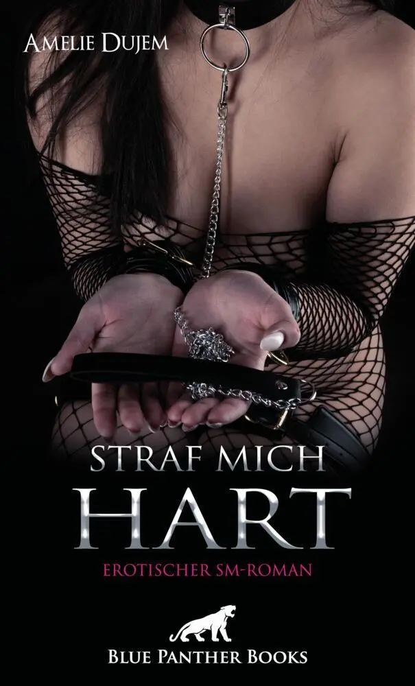 Cover: 9783750715257 | Straf mich - Hart Erotischer SM-Roman | Die Abrichtung zur Hure ...