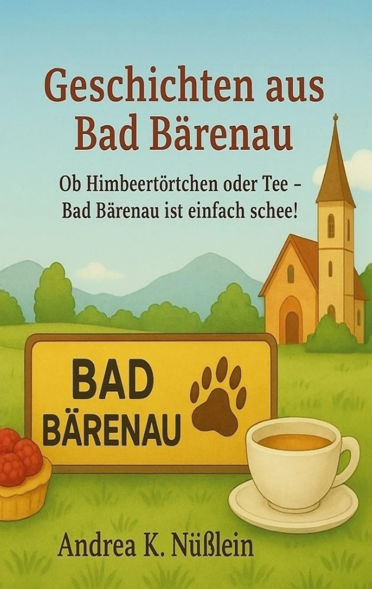 Cover: 9783769315257 | Geschichten aus Bad Bärenau | Andrea Karla Nüßlein | Taschenbuch