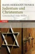 Cover: 9783836705257 | Judentum und Christentum | Hans H Henrix | Taschenbuch | 227 S. | 2008