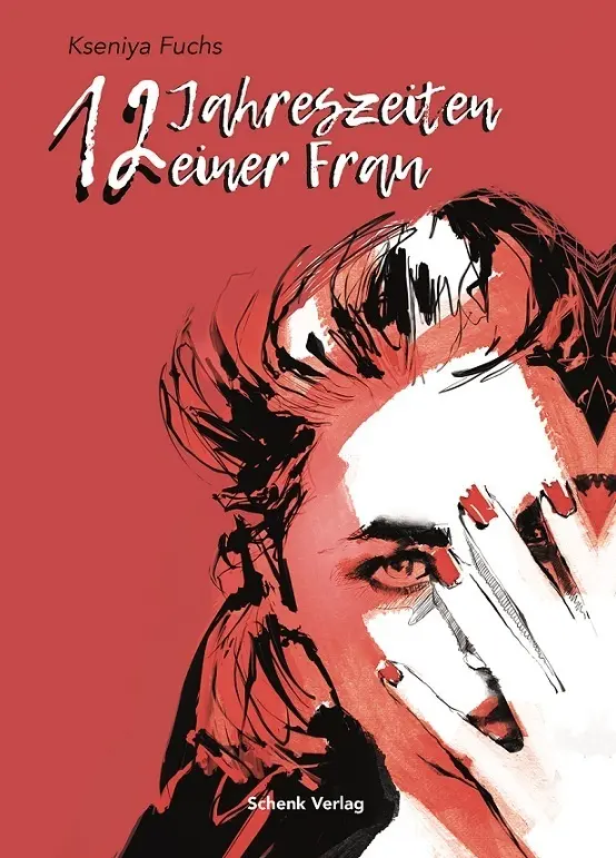 Cover: 9783949045257 | 12 Jahreszeiten einer Frau | Kseniya Fuchs | Buch | 212 S. | Deutsch
