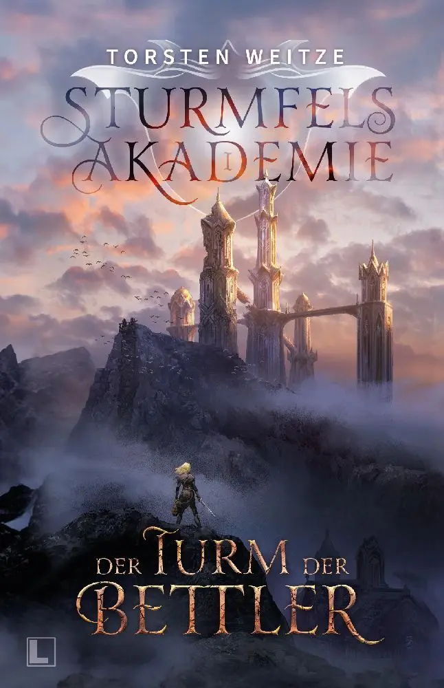 Cover: 9783988965257 | Der Turm der Bettler | Sturmfels-Akademie - Band 1 | Torsten Weitze