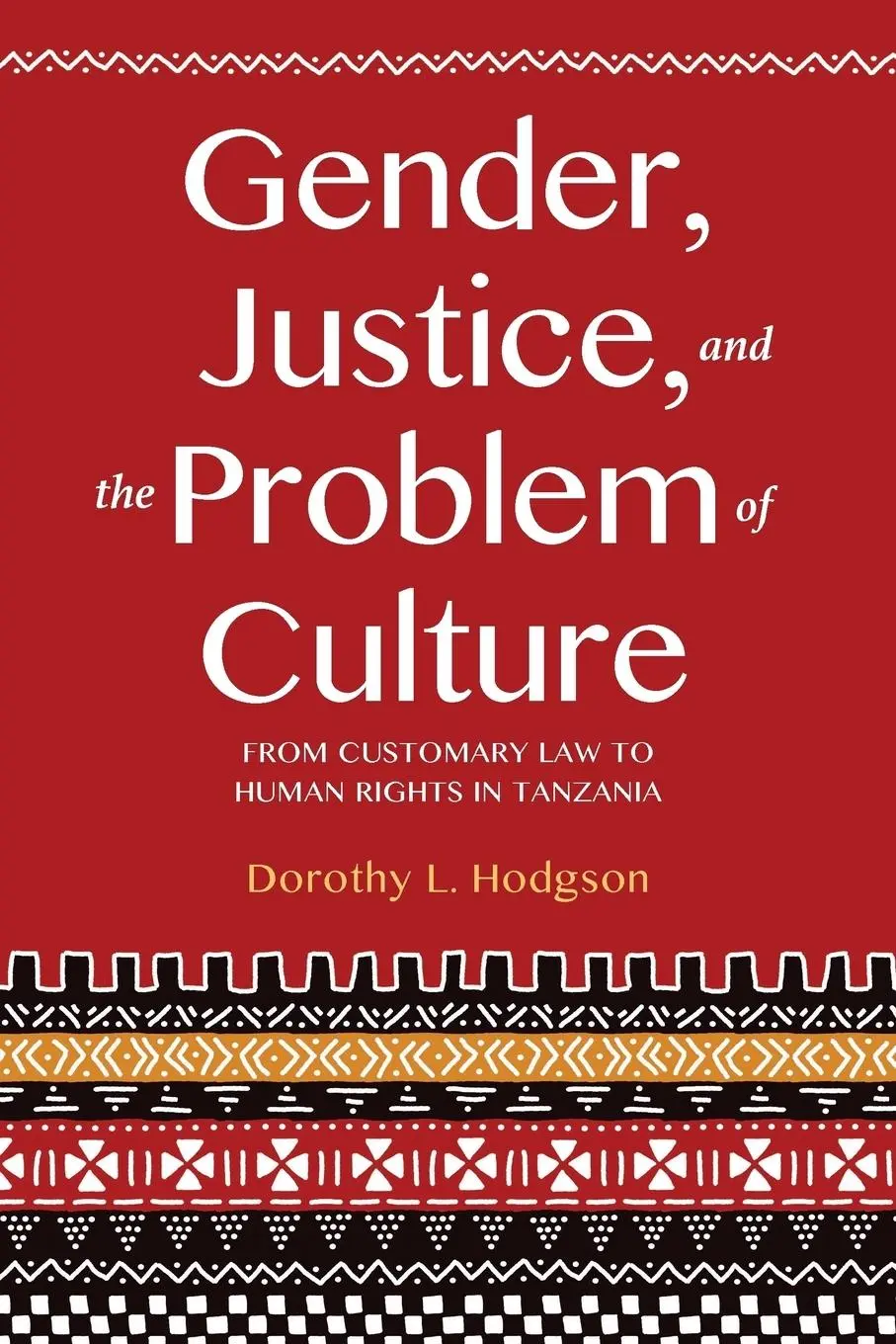 Cover: 9780253025357 | Gender, Justice, and the Problem of Culture | Dorothy L Hodgson | Buch