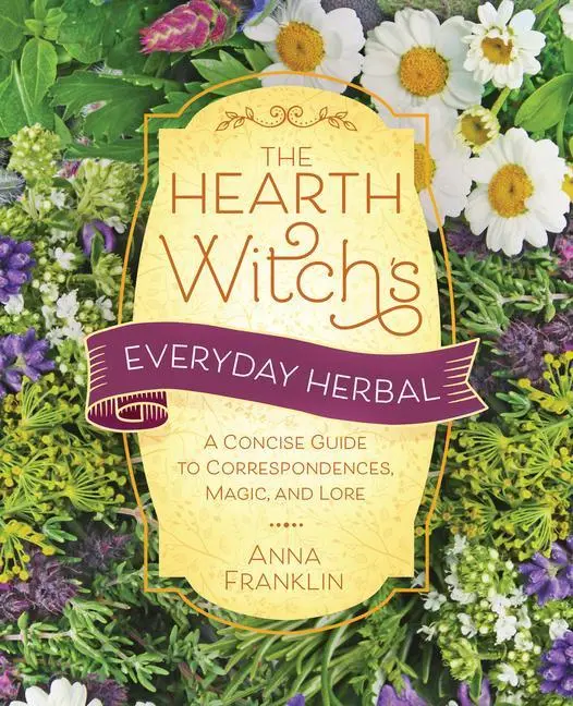 Cover: 9780738775357 | The Hearth Witch's Everyday Herbal | Anna Franklin | Taschenbuch