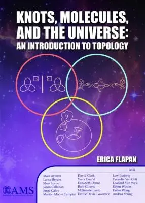 Cover: 9781470425357 | Knots, Molecules, and the Universe | An Introduction to Topology