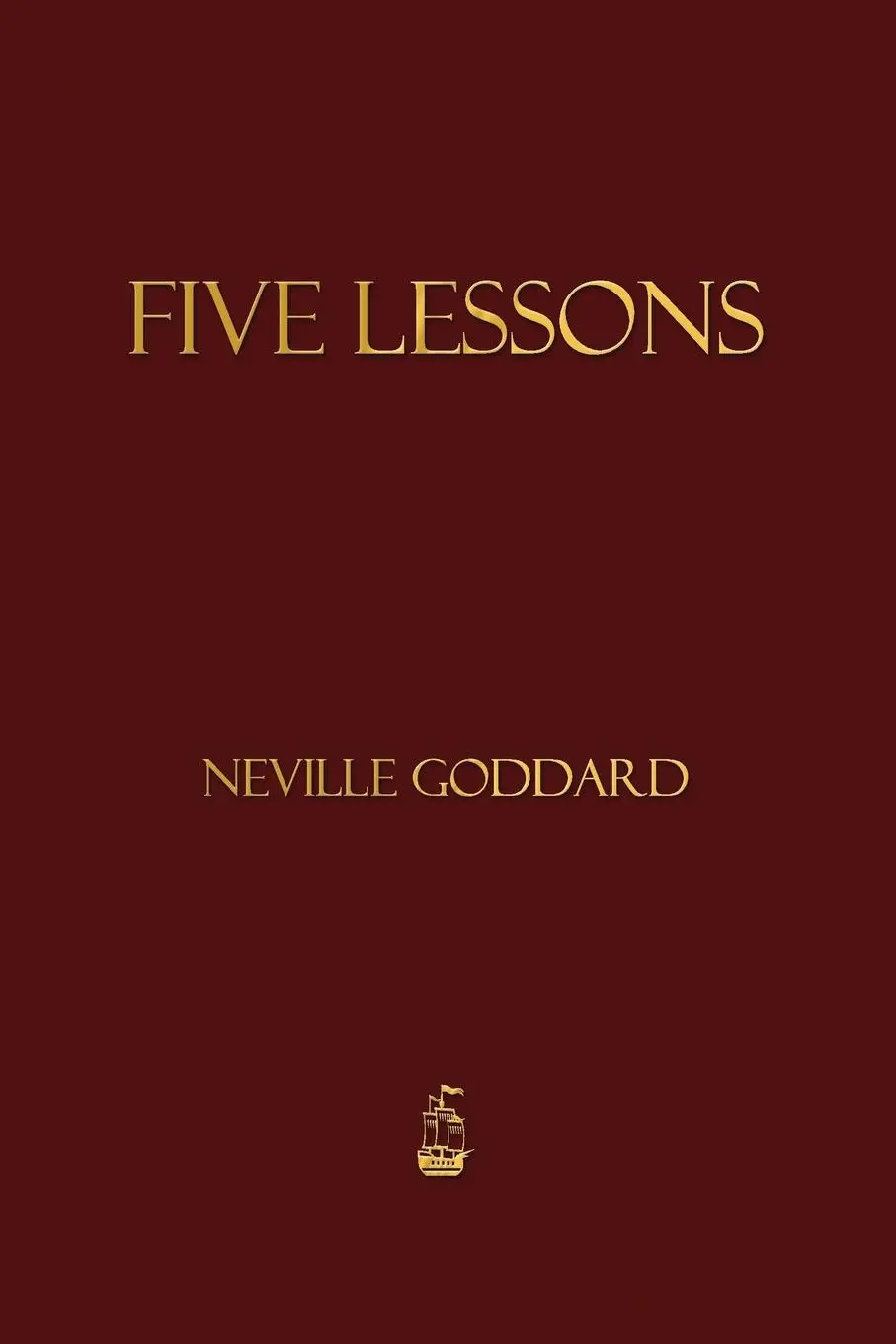Cover: 9781603865357 | Five Lessons | Neville Goddard | Taschenbuch | Englisch | 2013