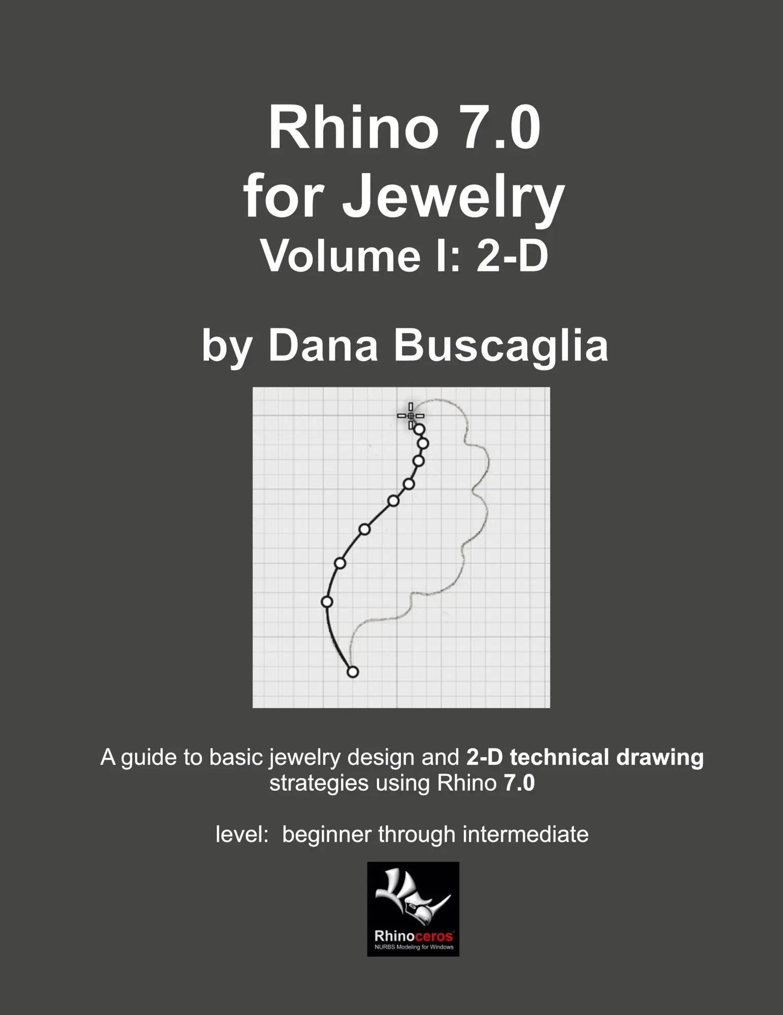 Cover: 9781716035357 | Rhino 7.0 for Jewelry Volume I | Dana Buscaglia | Taschenbuch | 2022