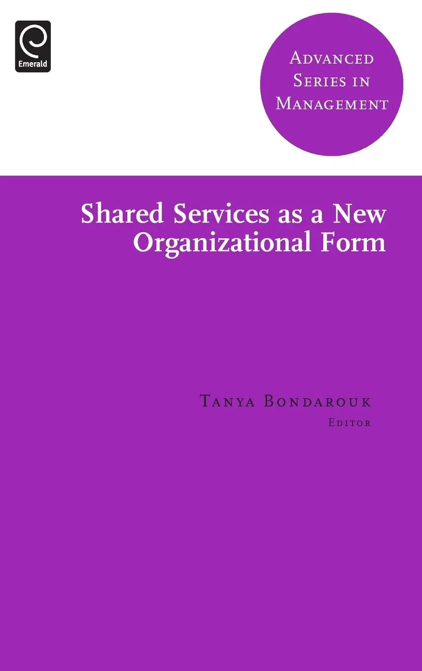 Cover: 9781783505357 | Shared Services as a New Organizational Form | Tanya Bondarouk | Buch