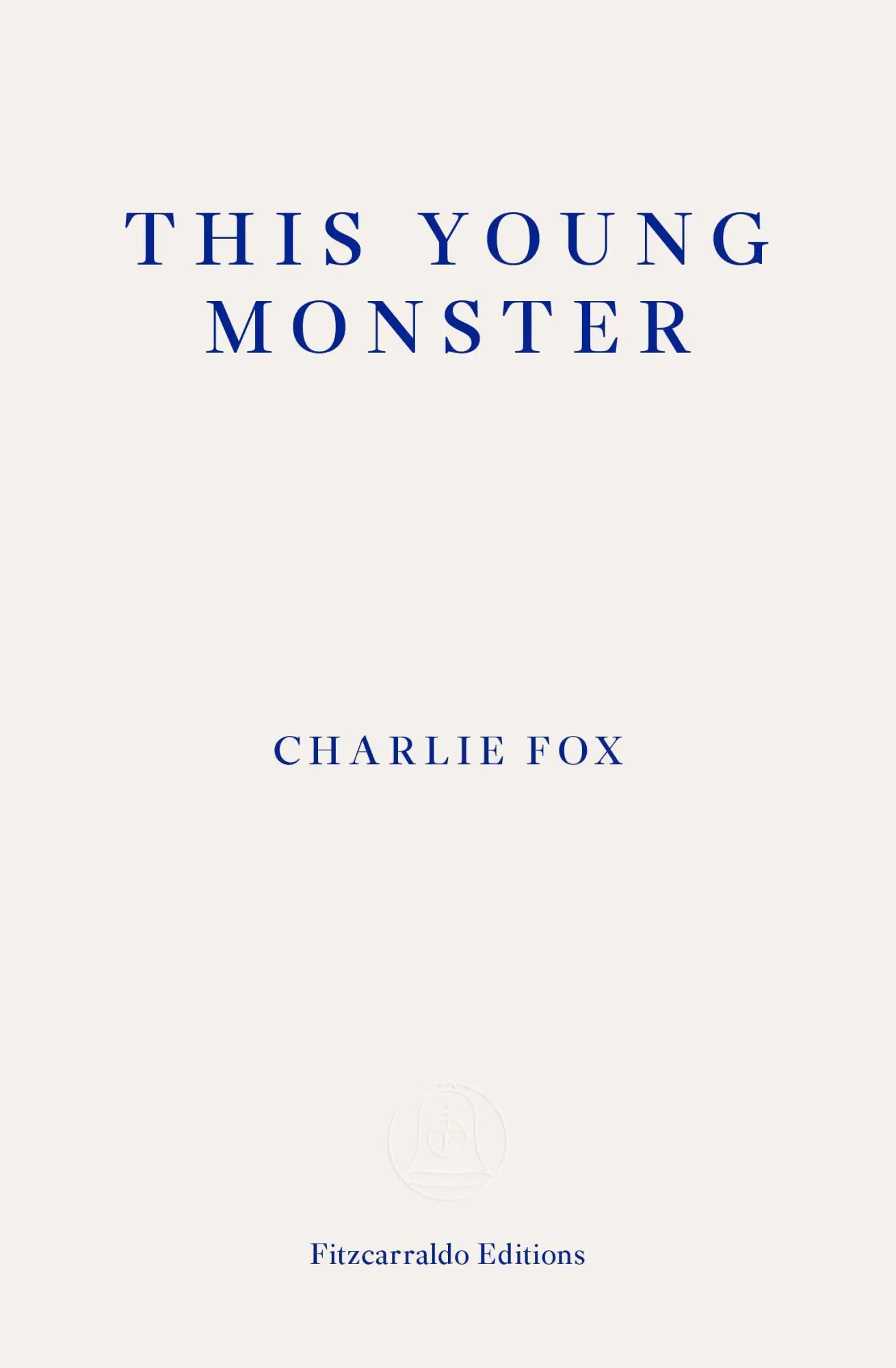 Cover: 9781910695357 | This Young Monster | Charlie Fox | Taschenbuch | Englisch | 2017