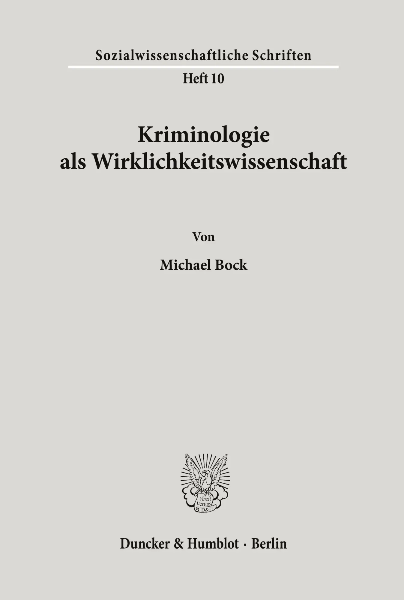 Cover: 9783428055357 | Kriminologie als Wirklichkeitswissenschaft. | Michael Bock | Buch