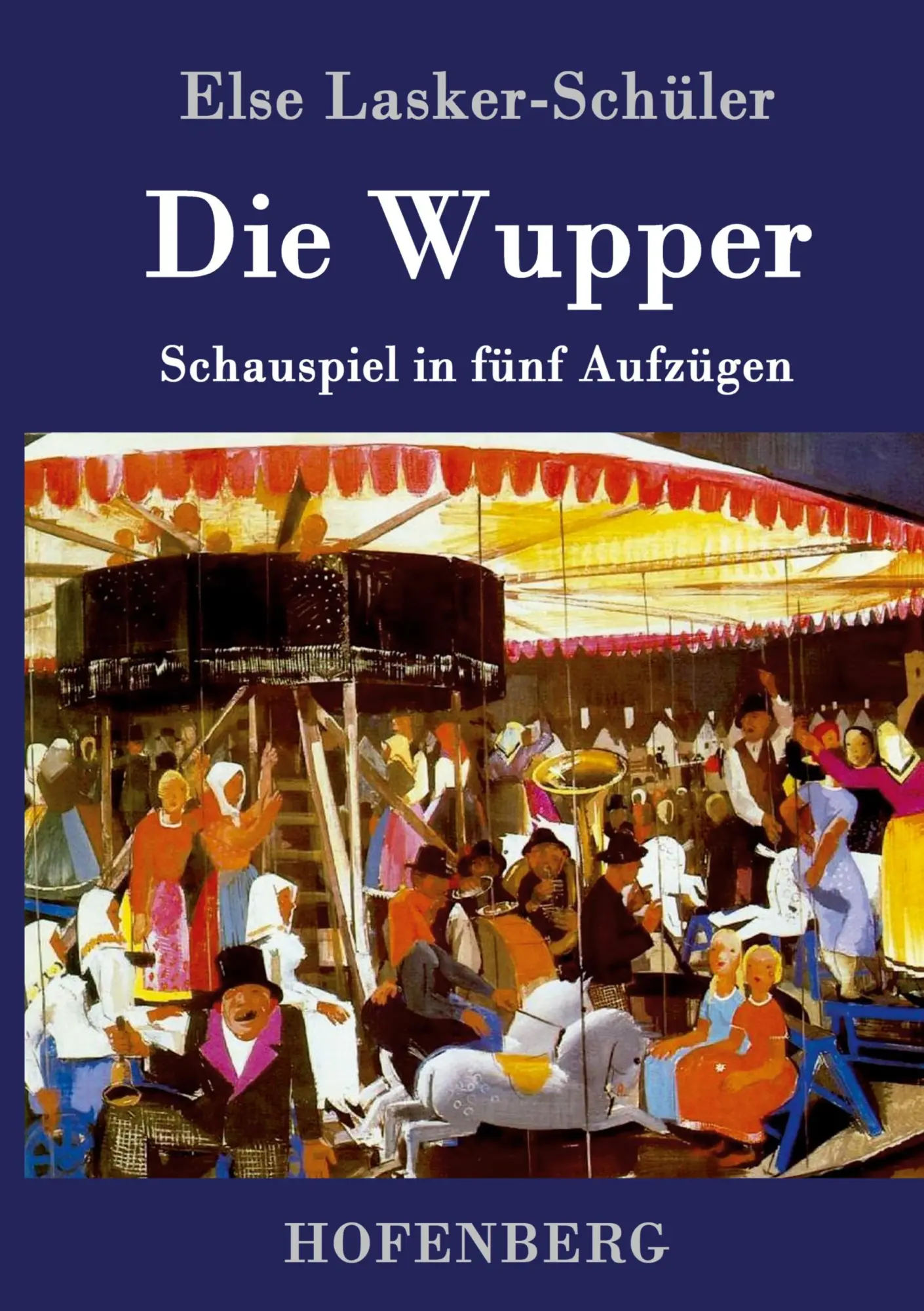 Cover: 9783861995357 | Die Wupper | Schauspiel in fünf Aufzügen | Else Lasker-Schüler | Buch