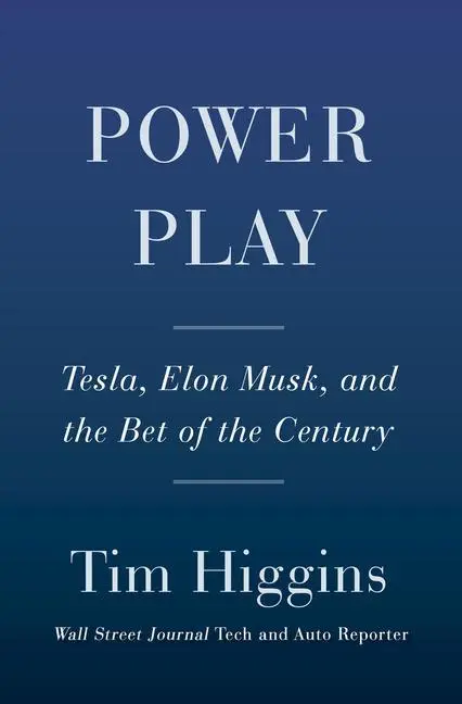 Cover: 9780385545457 | Power Play | Tesla, Elon Musk, and the Bet of the Century | Higgins