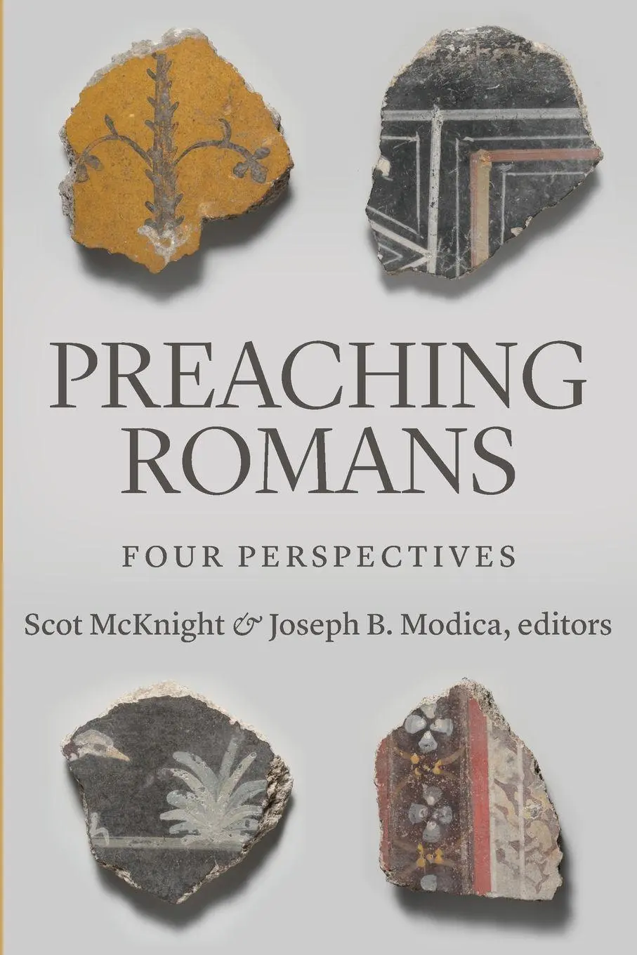 Cover: 9780802875457 | Preaching Romans | Four Perspectives | Scot Mcknight | Taschenbuch
