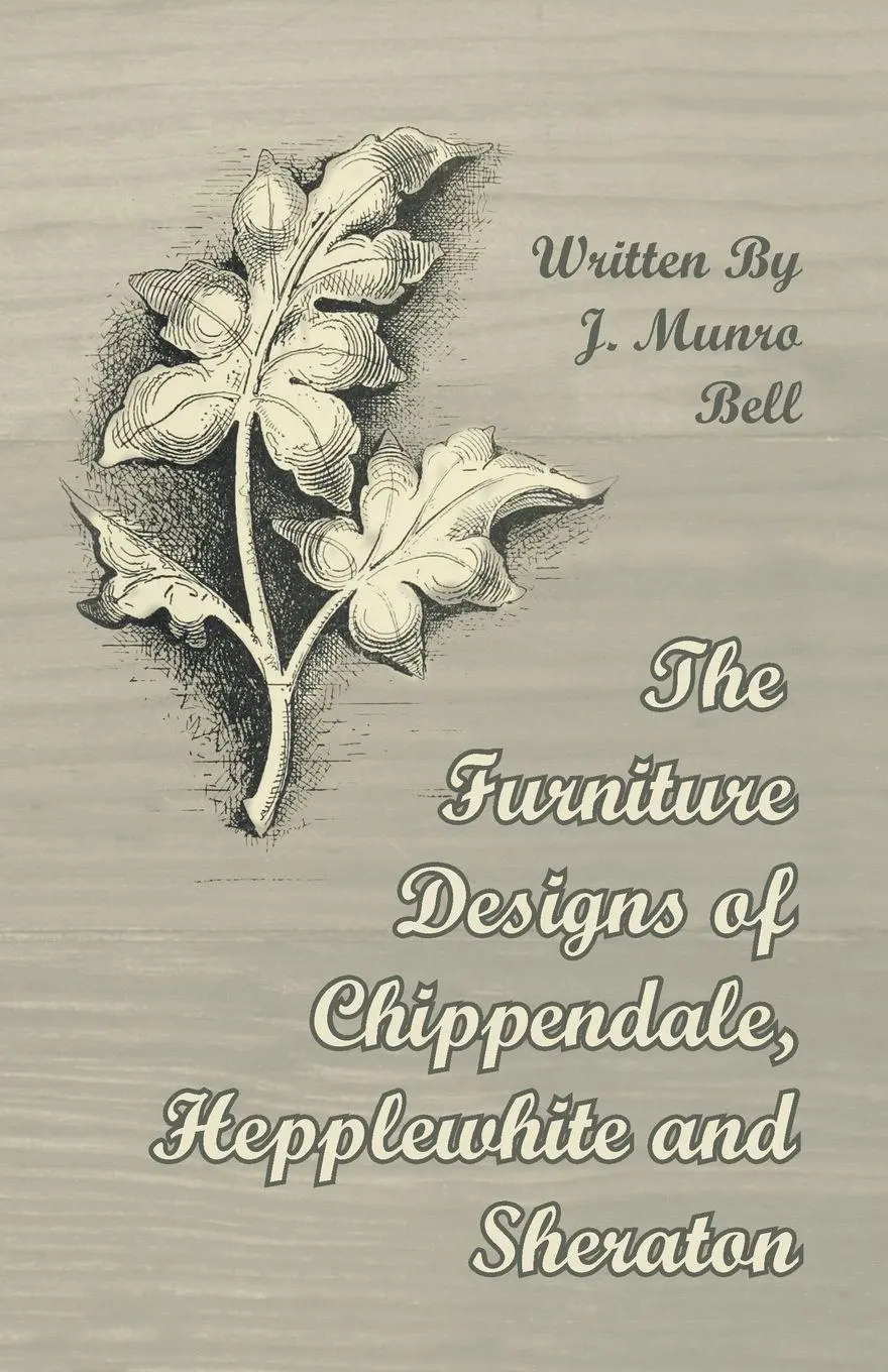 Cover: 9781447435457 | The Furniture Designs of Chippendale, Hepplewhite and Sheraton | Bell