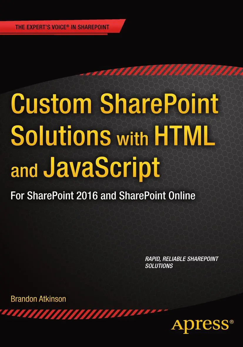 Cover: 9781484205457 | Custom SharePoint Solutions with HTML and JavaScript | Atkinson | Buch