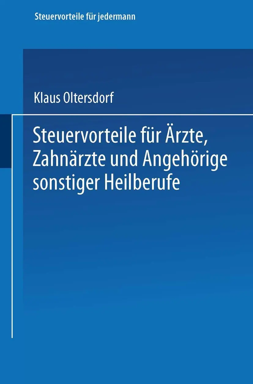 Cover: 9783663125457 | Steuervorteile für Ärzte, Zahnärzte und Angehörige sonstiger...