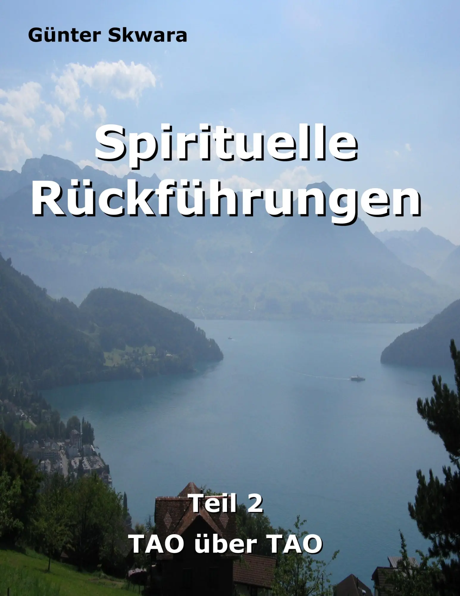 Cover: 9783744855457 | Spirituelle Rückführungen | TAO über TAO | Günter Skwara | Taschenbuch