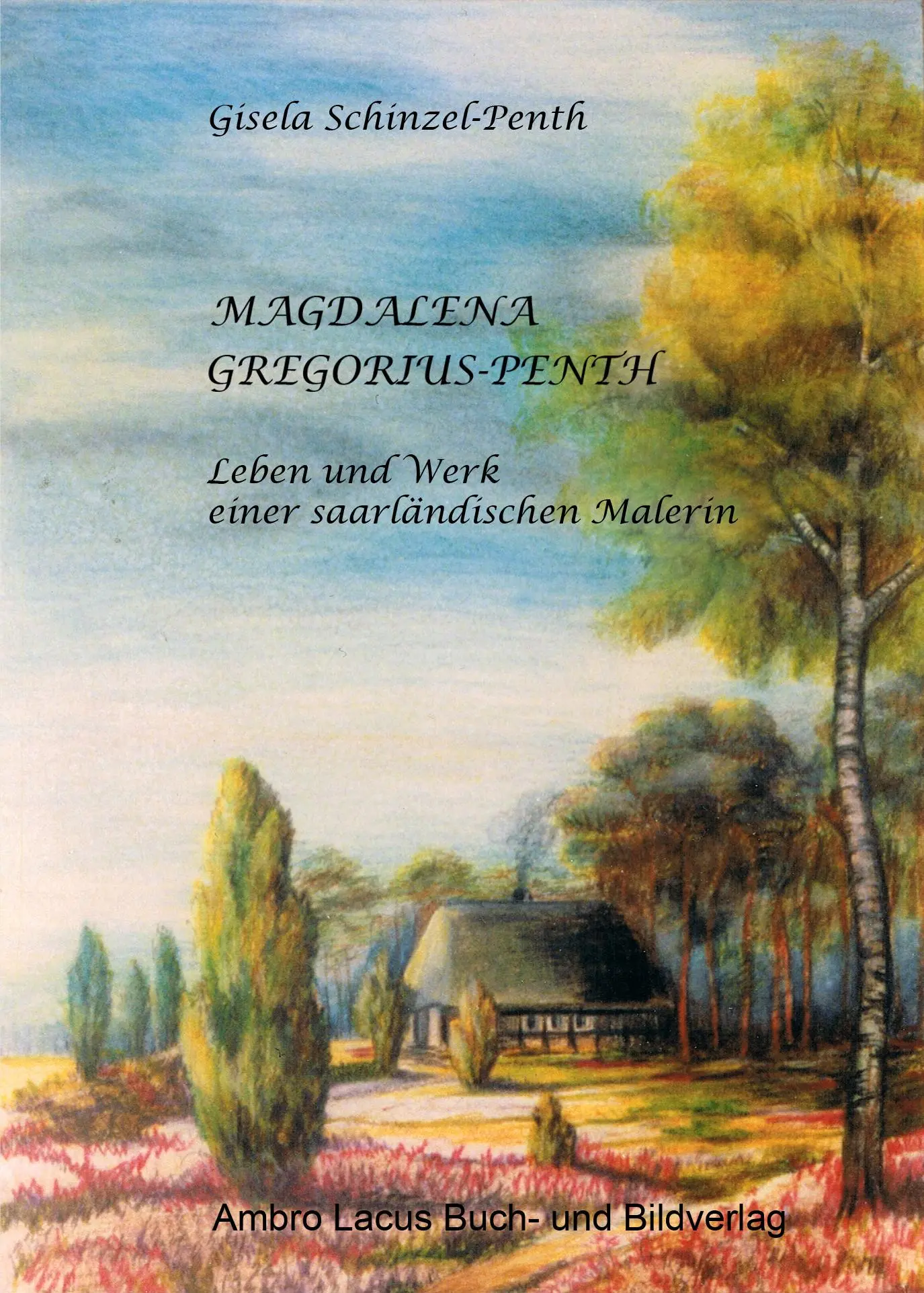 Cover: 9783921445457 | Magdalena Gregorius-Penth | Gisela Schinzel-Penth | Buch | 120 S.