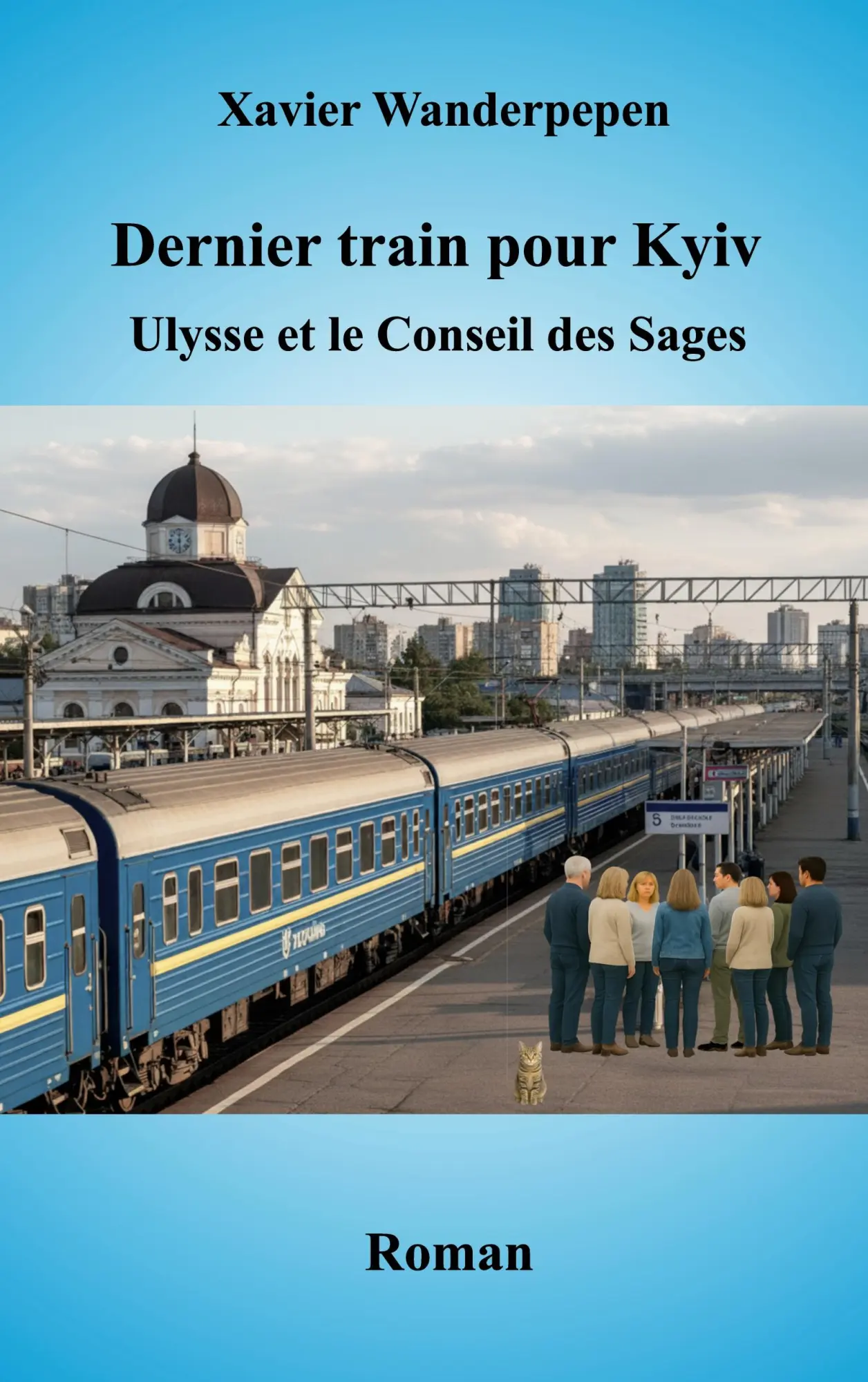 Cover: 9782322655557 | Dernier train pour Kyiv | Ulysse et le Conseil des Sages | Wanderpepen