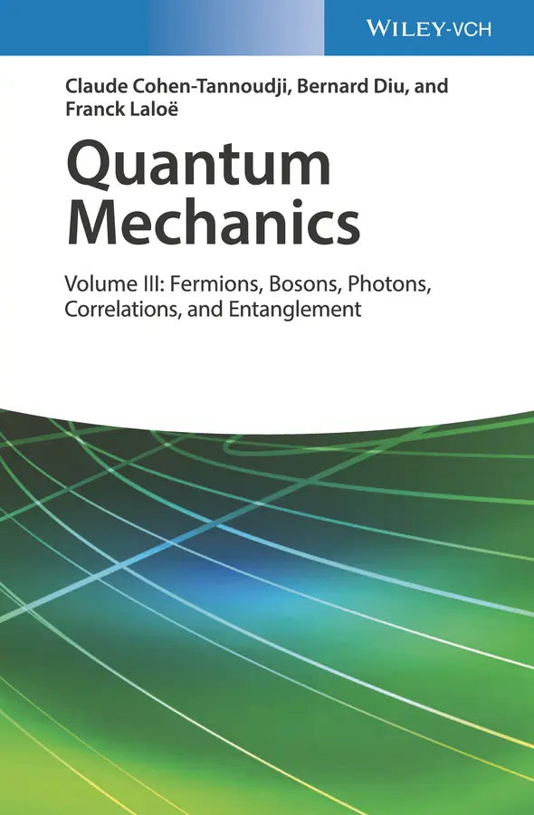 Cover: 9783527345557 | Quantum Mechanics | Claude Cohen-Tannoudji (u. a.) | Buch | 784 S.
