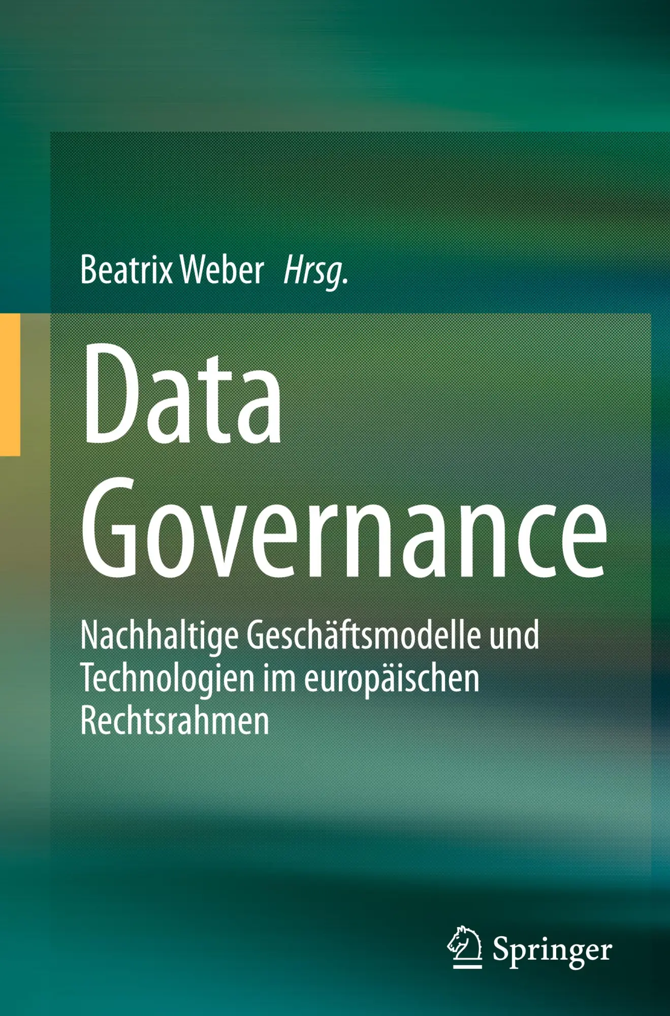 Cover: 9783662675557 | Data Governance | Beatrix Weber | Buch | xvi | Deutsch | 2023