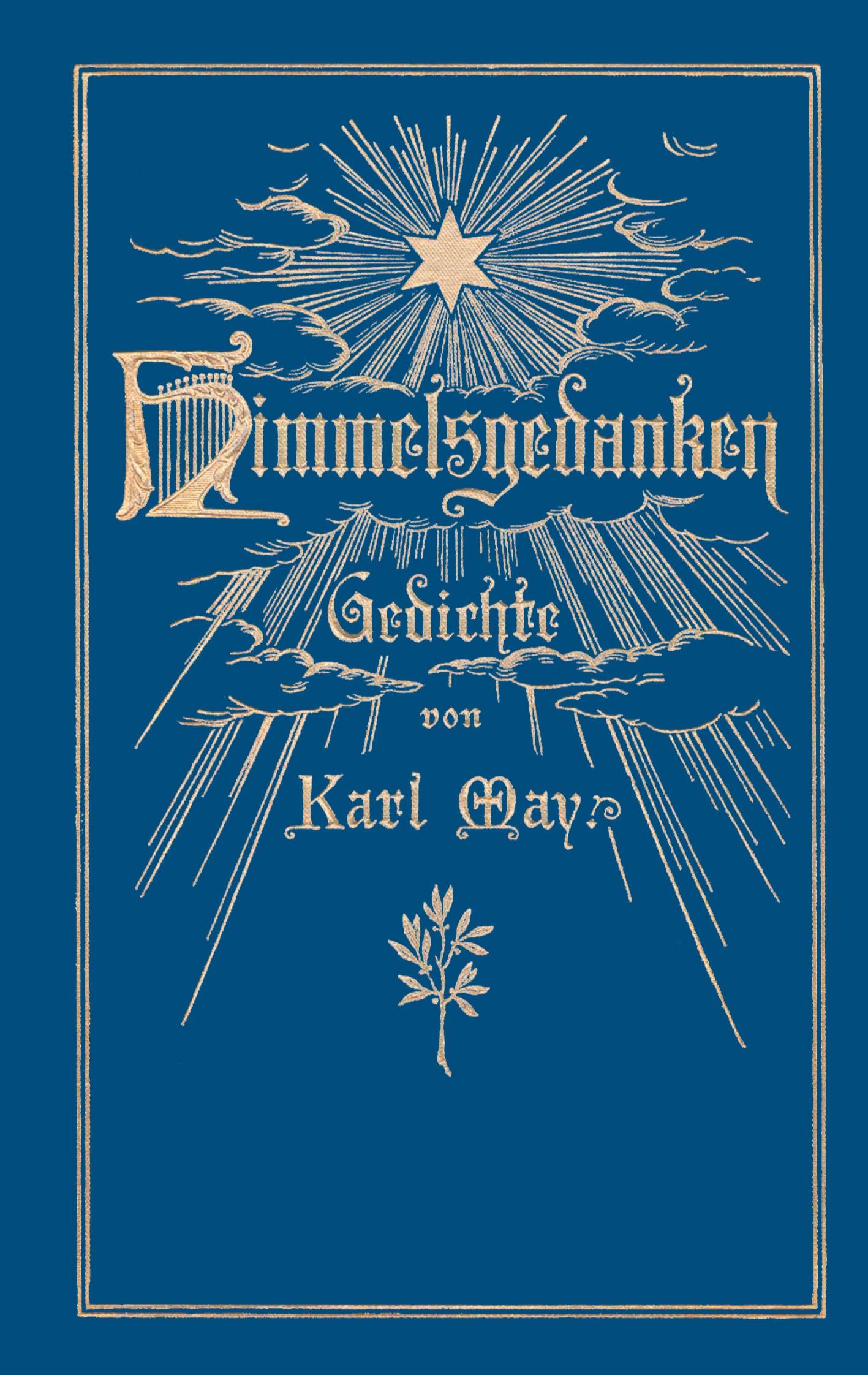 Cover: 9783758325557 | Himmelsgedanken. Gedichte von Karl May | Karl May | Buch | 404 S.