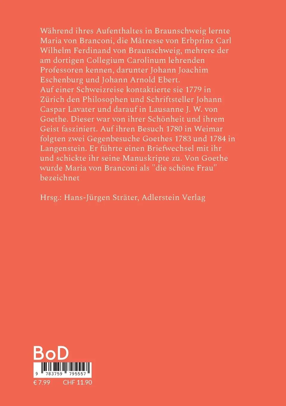 Rückseite: 9783759795557 | Die schöne Frau | Maria von Branconi, Goethe und Blankenburg | Biegel