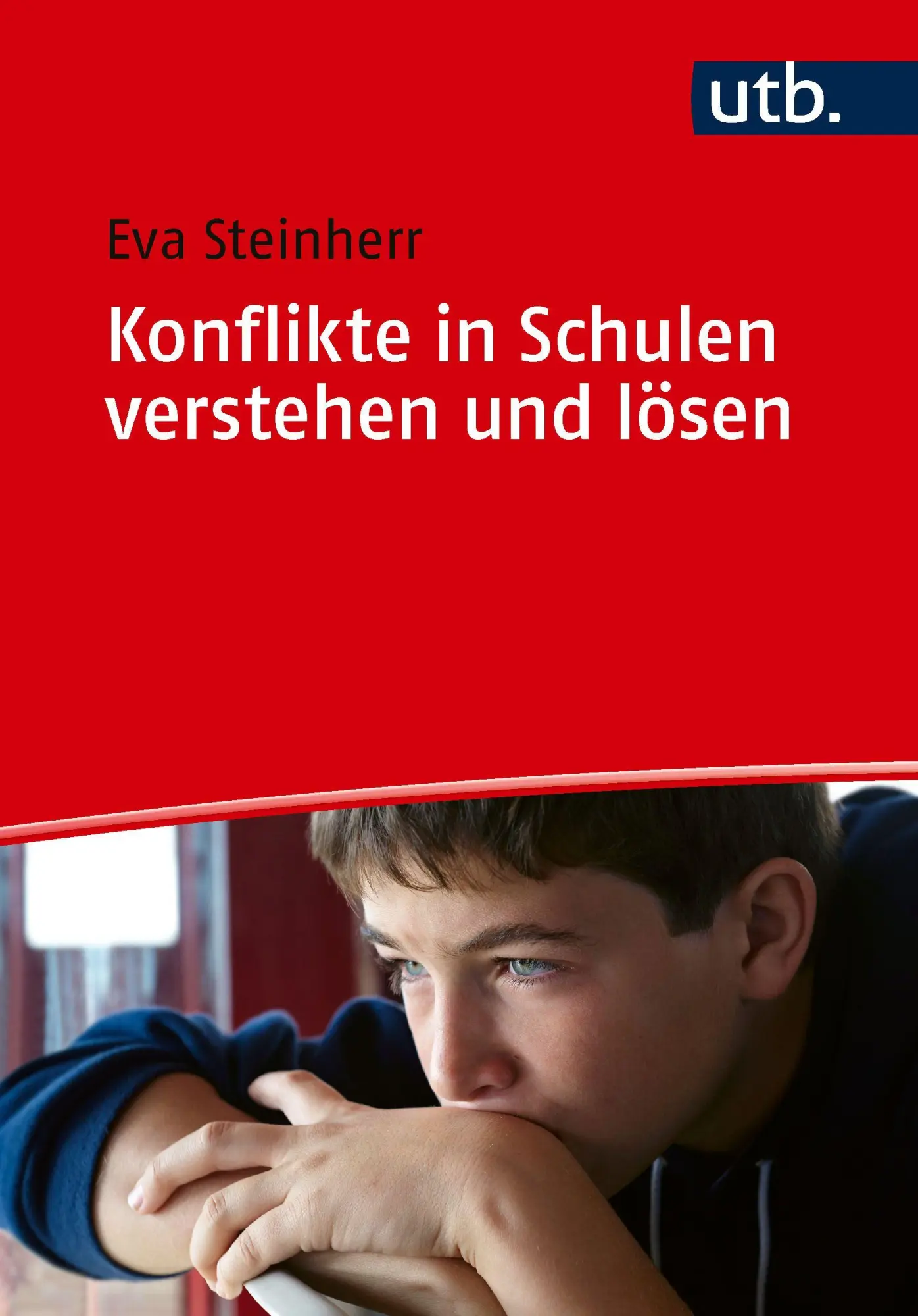 Cover: 9783825265557 | Konflikte in Schulen verstehen und lösen | Eva Steinherr | Taschenbuch