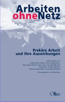 Cover: 9783930345557 | Arbeiten ohne Netz | Prekäre Arbeit und ihre Auswirkungen | Klaus Pape