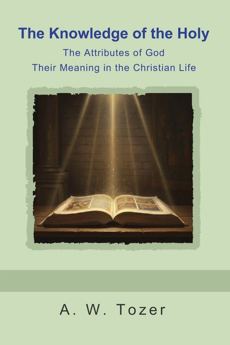 Cover: 9798889425557 | The Knowledge of the Holy | A. W. Tozer | Taschenbuch | Englisch