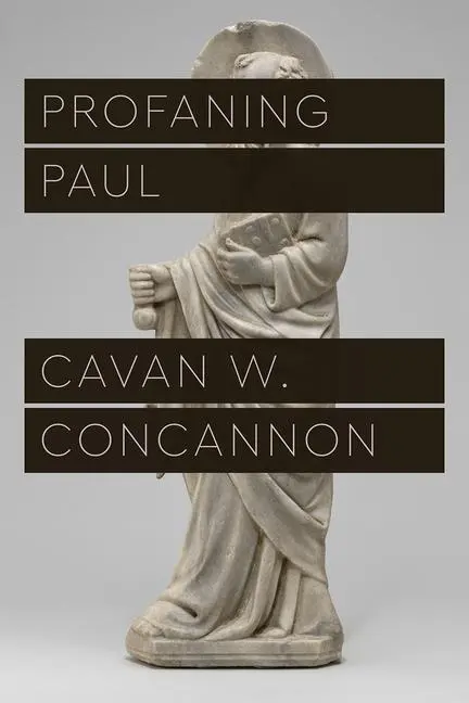 Cover: 9780226815657 | Profaning Paul | Cavan W. Concannon | Taschenbuch | Englisch | 2021