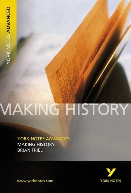 Cover: 9781405835657 | Making History (York Notes Advanced) English Literature Study Guide...