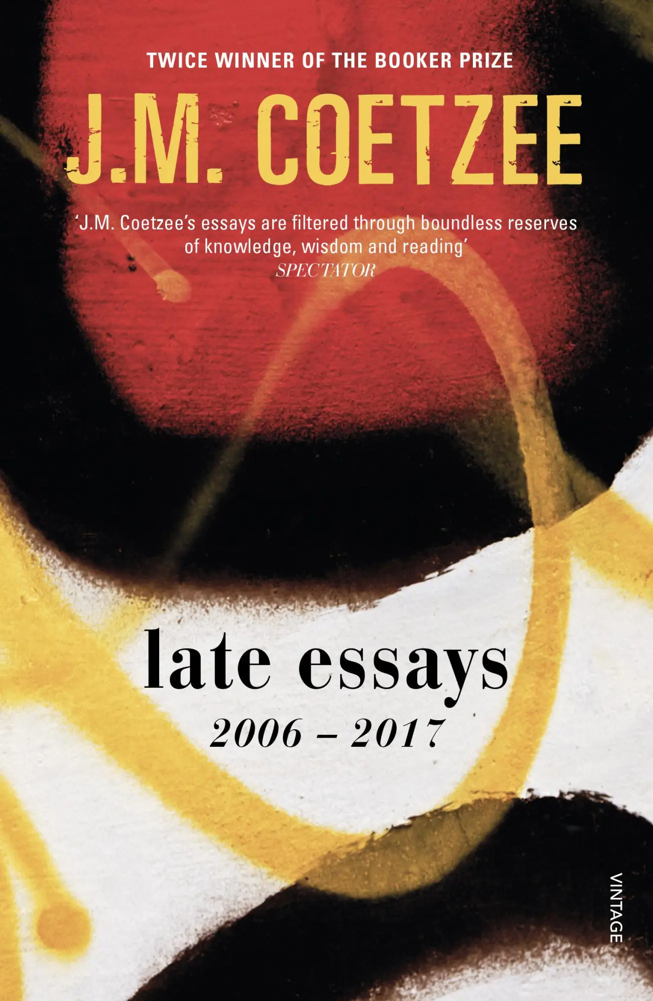 Cover: 9781784705657 | Late Essays | 2006 - 2017 | J. M. Coetzee | Taschenbuch | 297 S.