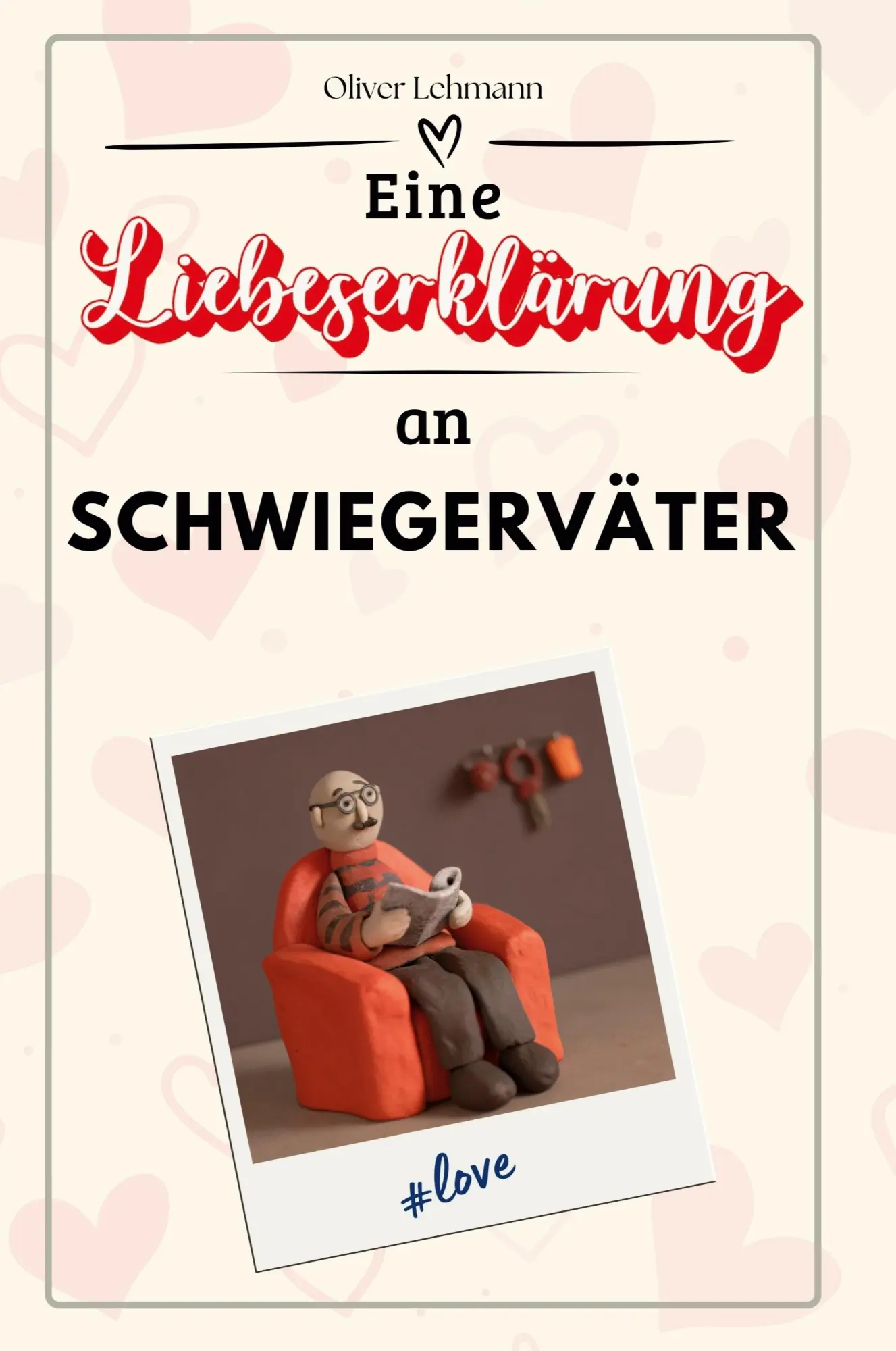 Cover: 9783759165657 | Eine Liebeserklärung an Schwiegerväter | Oliver Lehmann | Taschenbuch