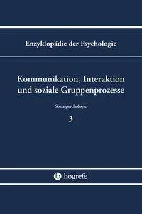 Kommunikation, Interaktion und soziale Gruppenprozesse