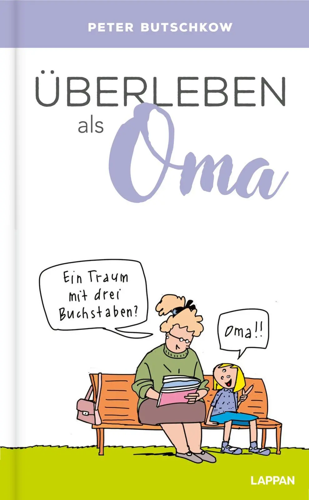 Cover: 9783830345657 | Überleben als Oma | Peter Butschkow | Buch | Überleben | 64 S. | 2025