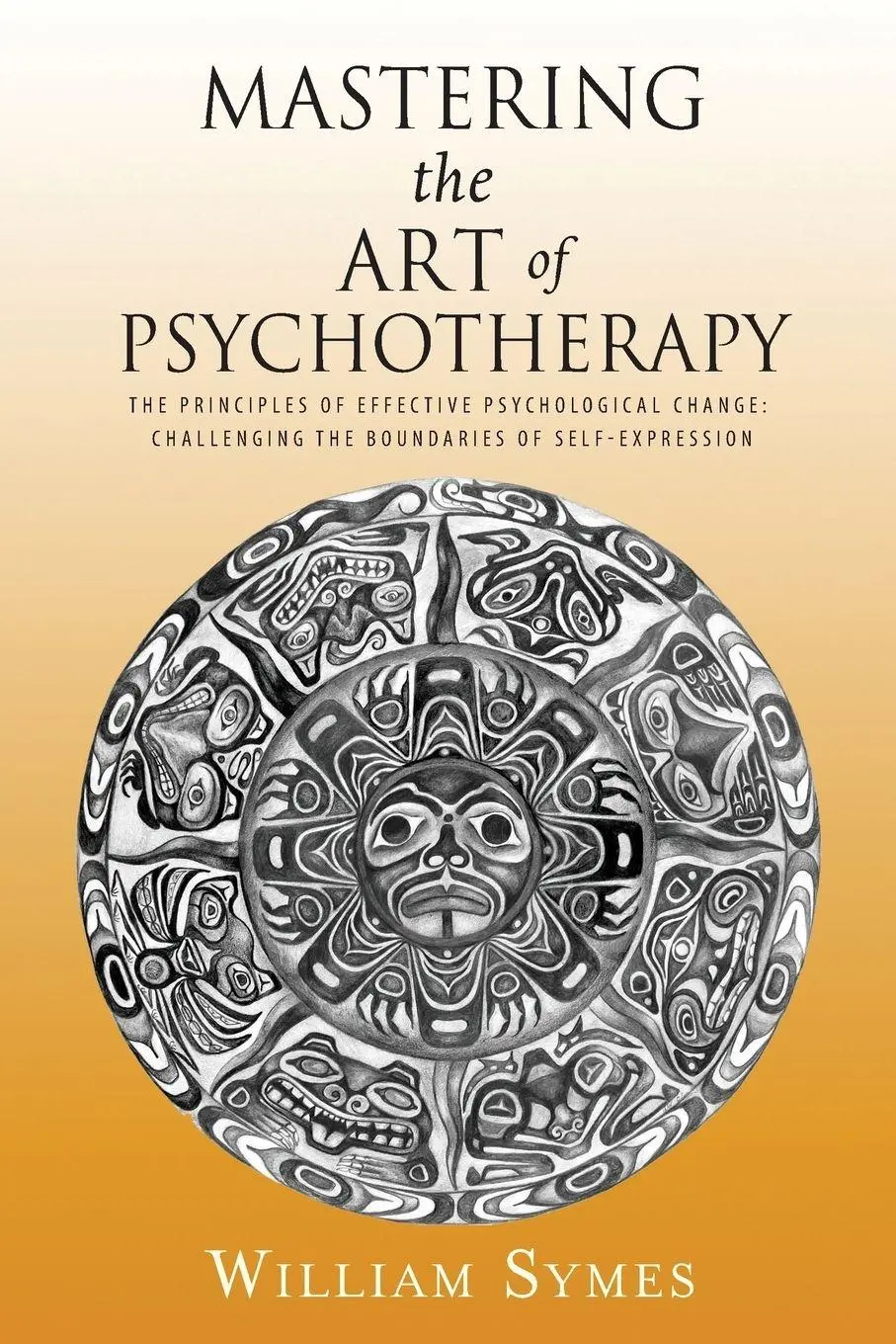Cover: 9780996135757 | Mastering the Art of Psychotherapy | William Symes | Taschenbuch
