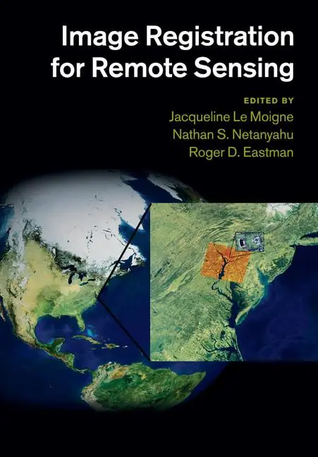 Cover: 9781108445757 | Image Registration for Remote Sensing | Jacqueline Le Moigne (u. a.)