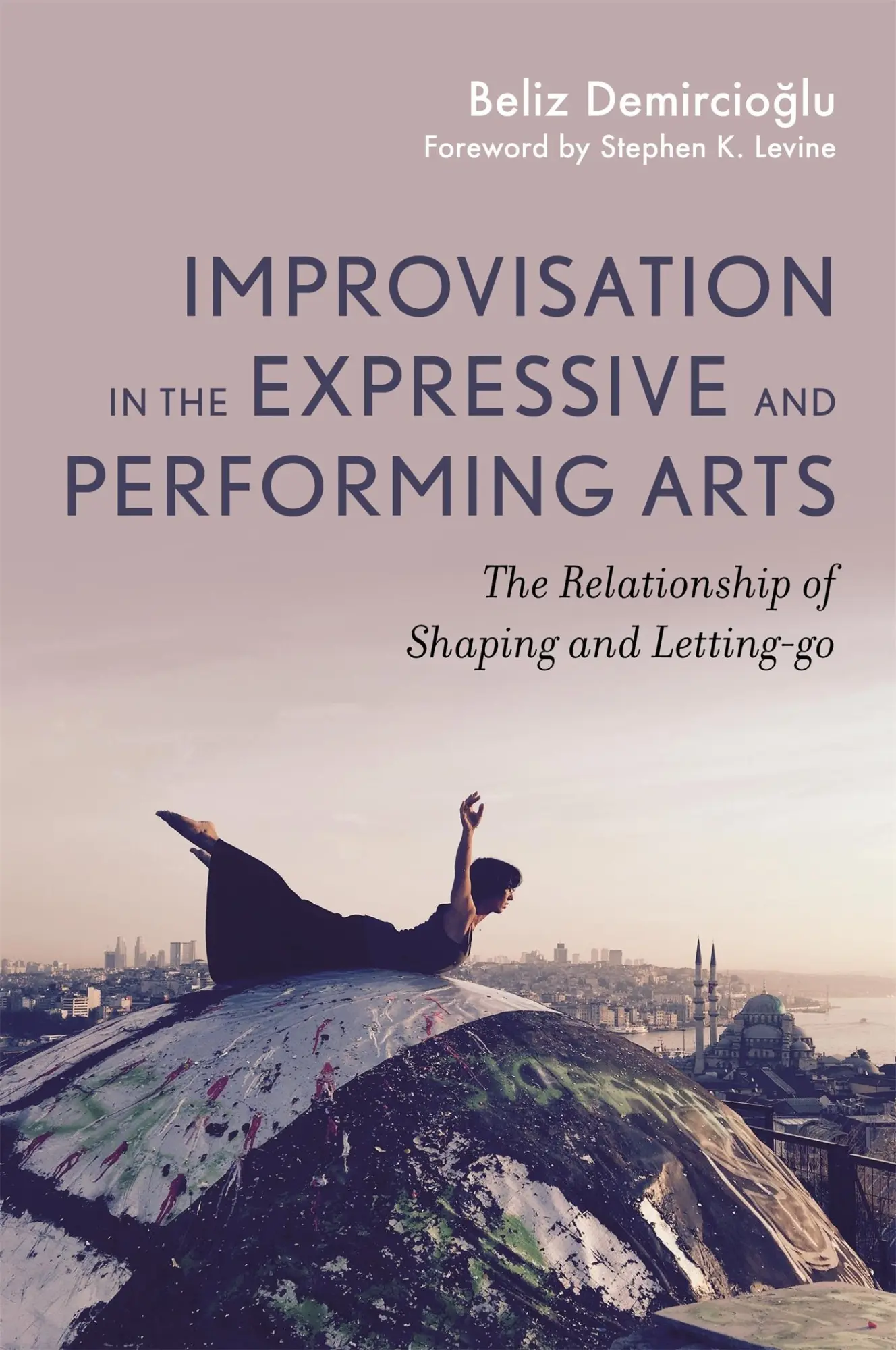 Cover: 9781785925757 | Improvisation in the Expressive and Performing Arts | Demircioglu