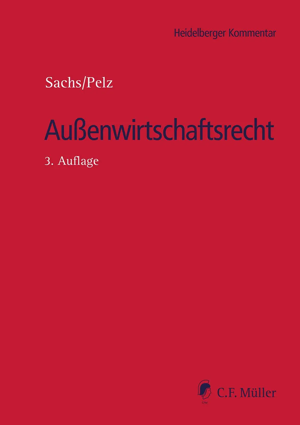 Cover: 9783811455757 | Außenwirtschaftsrecht | Bärbel Sachs (u. a.) | Buch | 1504 S. | 2023